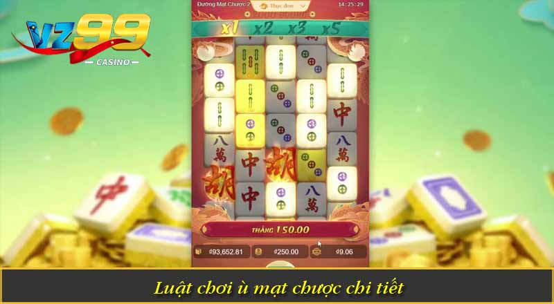 Luật chơi ù mạt chược chi tiết