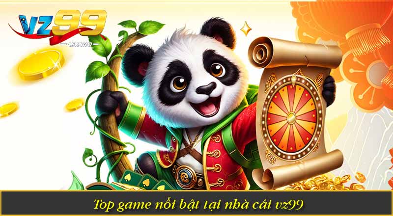 Top game nổi bật tại nhà cái vz99